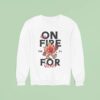 Jesus Loves You On Fire Sweatshirt