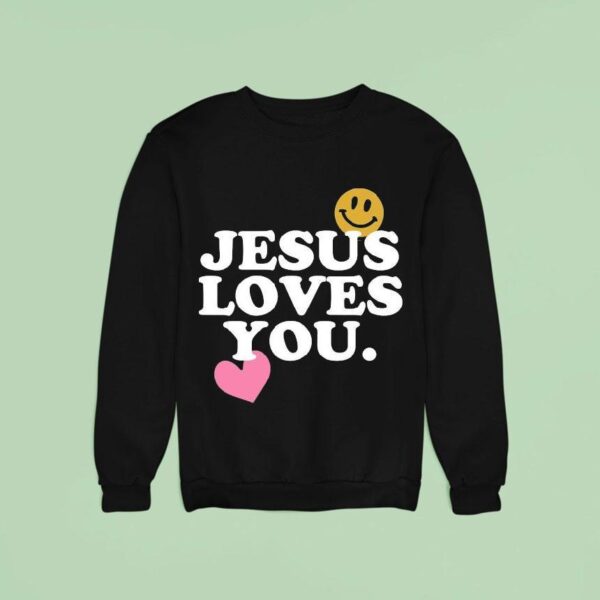 Jesus Loves You Smile Hear Sweatshirt