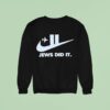 Jews Did It Nike Sweatshirt