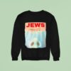 Jews Dollar Style Jaws Sweatshirt