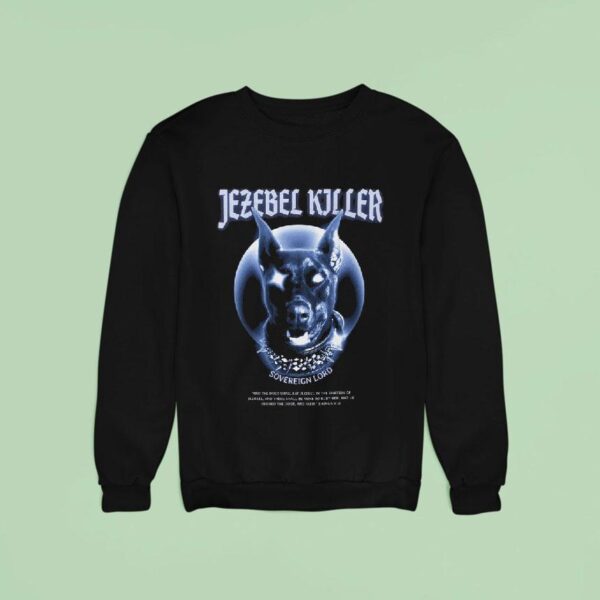 Jezebel Killer Sweatshirt