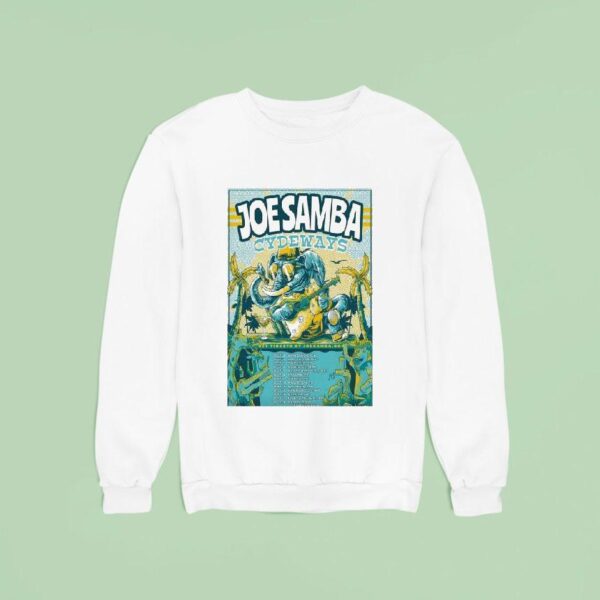Joe Samba Cydeways October Tour Dates Shows Sweatshirt