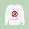 Joeyy No Pictures Please Sweatshirt
