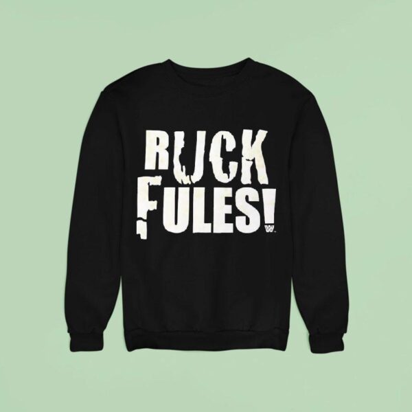 John Cena Ruck Fules Sweatshirt