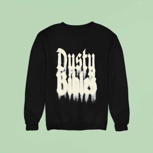 Josiah Queen Dusty Bibles Sweatshirt