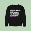 Jumping Music Slick Deejays Fog Machines And Laser Rays Sweatshirt