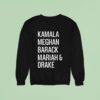 Kamala Meghan Barack Mariah And Drake Sweatshirt
