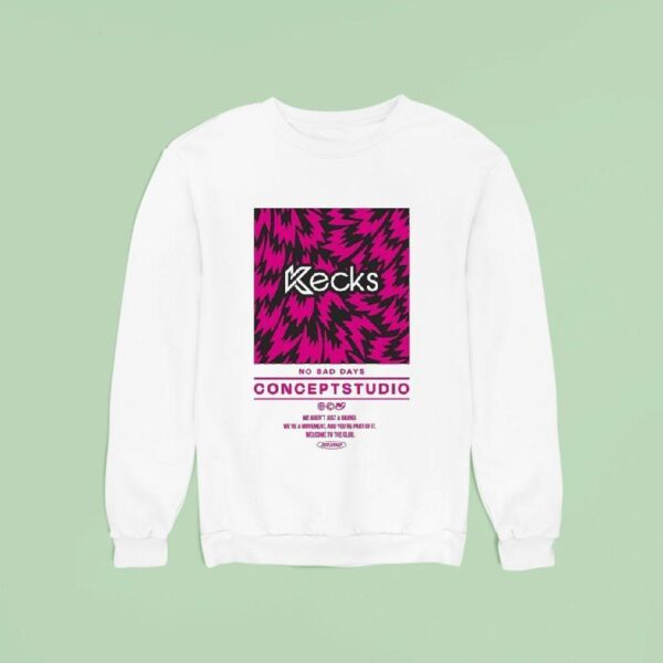 Kecks No Bad Days Concept Studio Sweatshirt