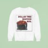 Killdozer Dollar Tree Seafood Boil Sweatshirt