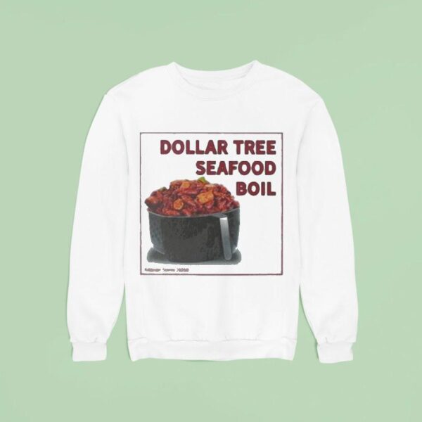Killdozer Dollar Tree Seafood Boil Sweatshirt