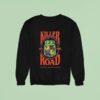 Killer On The Road The Babysitter Lives Stephen Graham Jones Sweatshirt