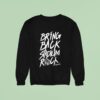 Kissin Dynamite Bring Back Stadium Rock Sweatshirt