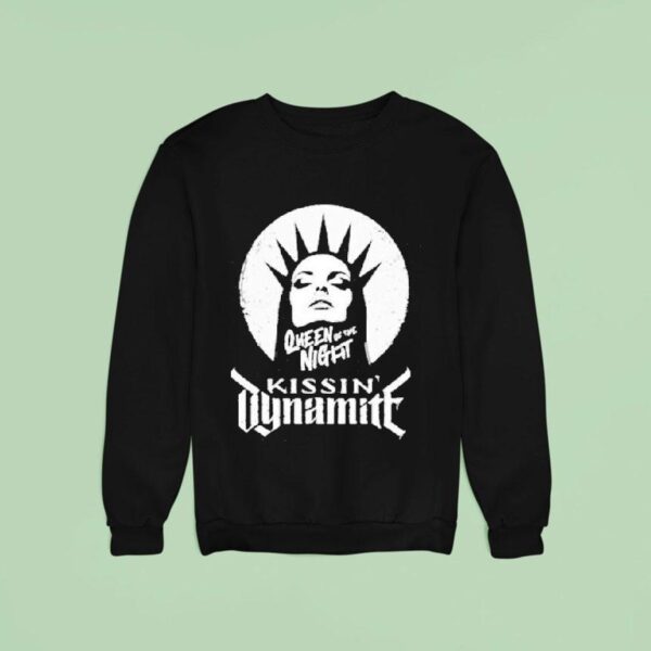 Kissin Dynamite Queen Of The Nigh Sweatshirt