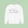 Kitten Needs A Fucking Cigarette Ca Sweatshirt