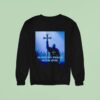 Knight Make No Peace With Evil Sweatshirt