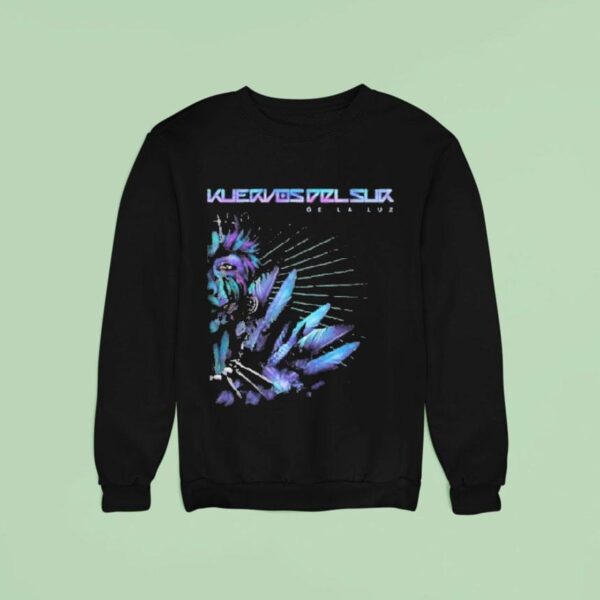Kuervos Del Sur Of Light De La Luz Sweatshirt