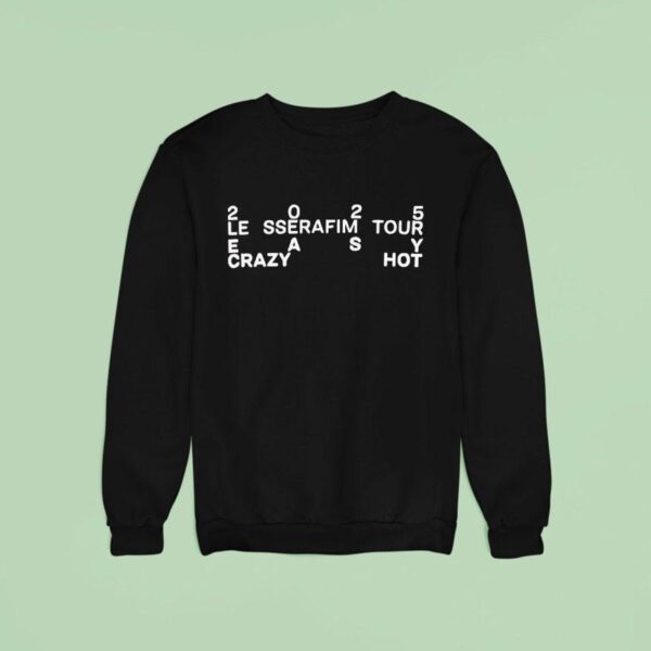 Le Sserafim Tour Easy Crazy Hot Sweatshirt