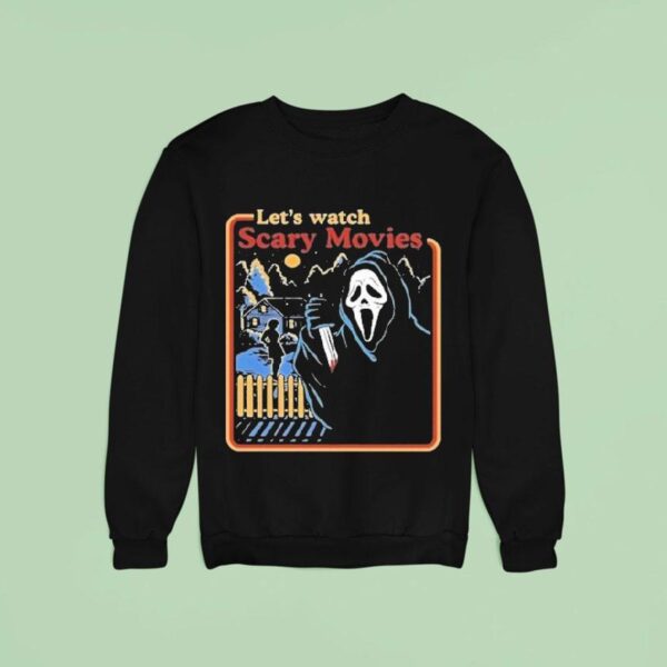 Let S Watch Scary Movies Scream Horror Sweatshirt