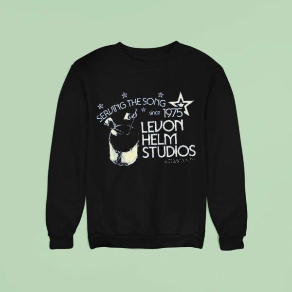 Levon Helm Serving The Song Since Th Anniversary Sweatshirt