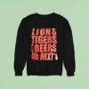 Lions Tigers And Beers Oh Mi Vintage Sweatshirt
