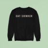 Little Big Town Day Drinker Sweatshirt