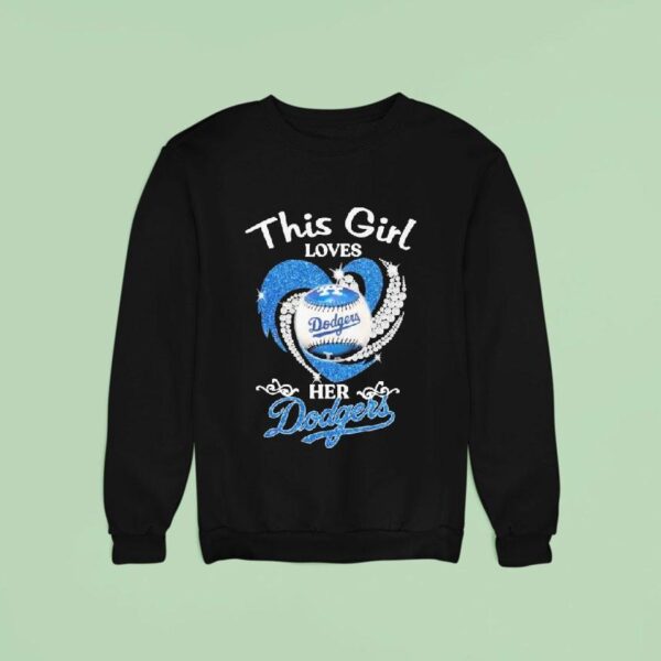 Los Angeles Dodgers This Girl Loves Her Diamond Hear Sweatshirt