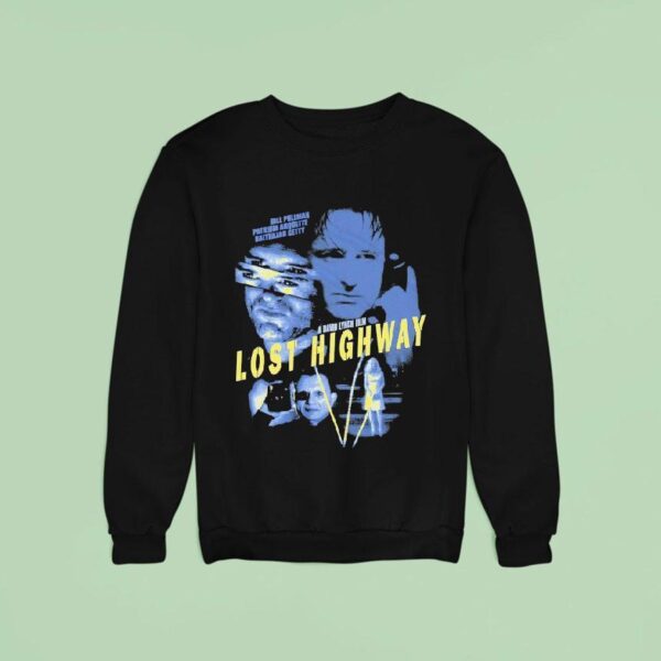 Lost Highway Bill Pullman Patricia Arquette Balthazar Getty Sweatshirt