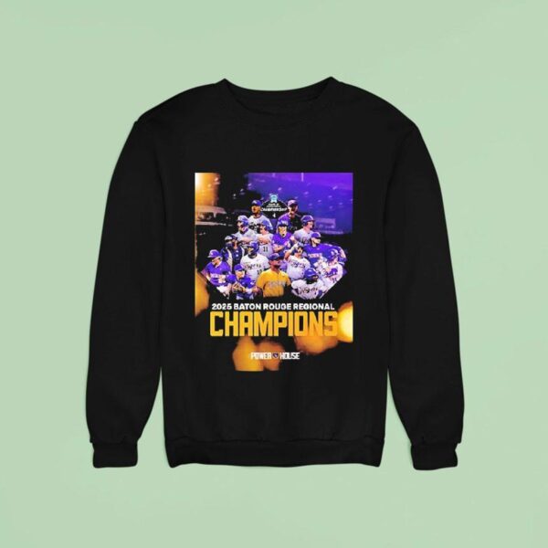 Lsu Tigers The Champions Baton Rouge Regional Champion Sweatshirt