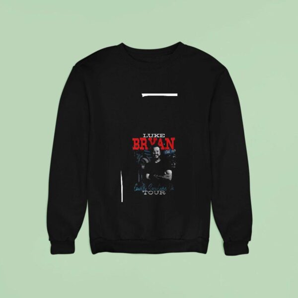 Luke Bryan Country Song Came On Jukebox Tour Sweatshirt