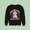 Maga Puppy Patro Barkin For Freedom Dog Sweatshirt