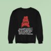 Maggot Casket Body In The Basement She Was Already Dead Digested Desire Ruptured In Purulence Sweatshirt
