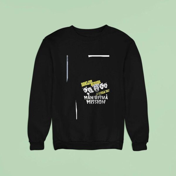 Man Witha Howling Across World Man With A Mission Sweatshirt