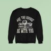 May The Course Be With You Golf Ball Sweatshirt