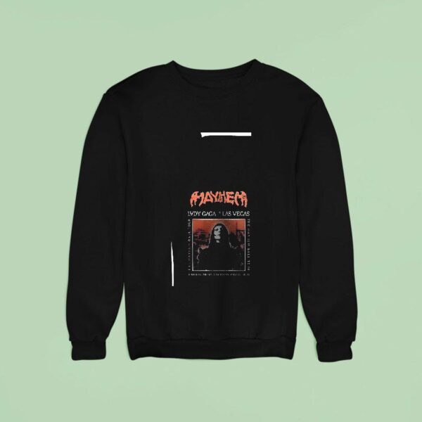 Mayhem Lady Gaga In Las Vegas The Mayhem Ball Tour Roster Sweatshirt