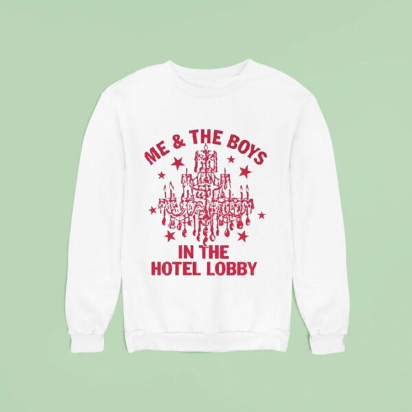 Me And The Boy In The Hotel Lobby Sweatshirt