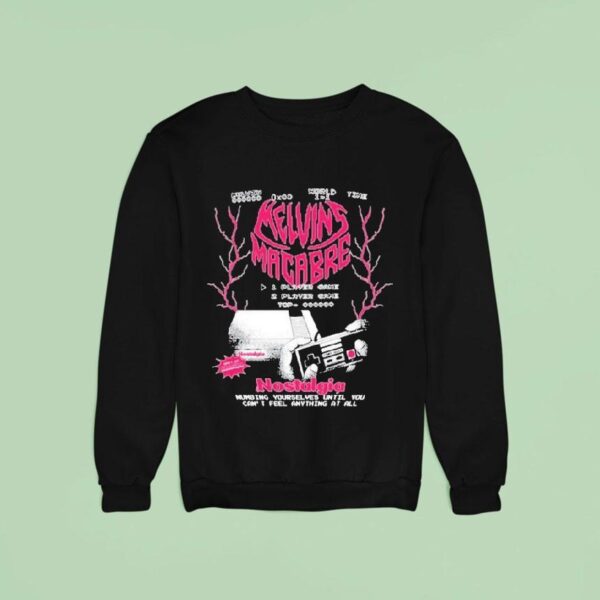 Meatcanyon Melvins Macabre Nostalgia Numbing Yourselves Until You Can T Feel Anything At All Sweatshirt