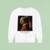 Meisje Met De Parel Johannes Vermeer Oil In Canvas Sweatshirt