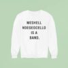 Meshell Ndegeocello Is A Band Sweatshirt