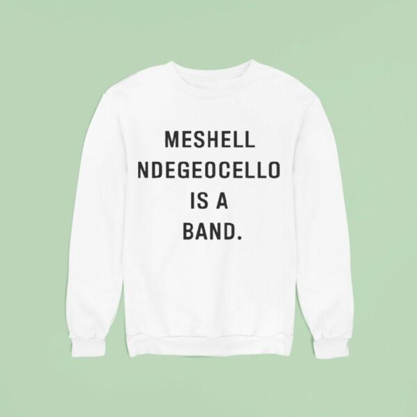 Meshell Ndegeocello Is A Band Sweatshirt