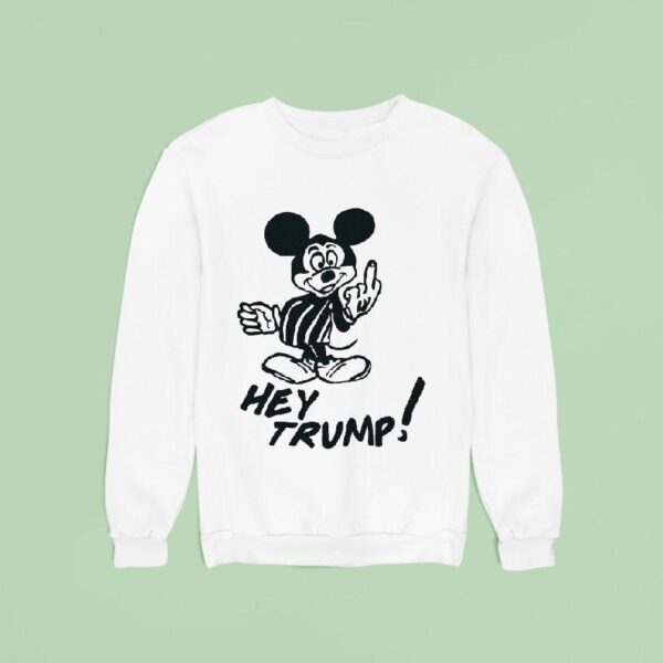 Mickey Mouse Hey Trump Fuck Sweatshirt