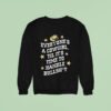 Mickie James Everyone S A Cowgirl Til It S Time To Handle Bullshi Sweatshirt