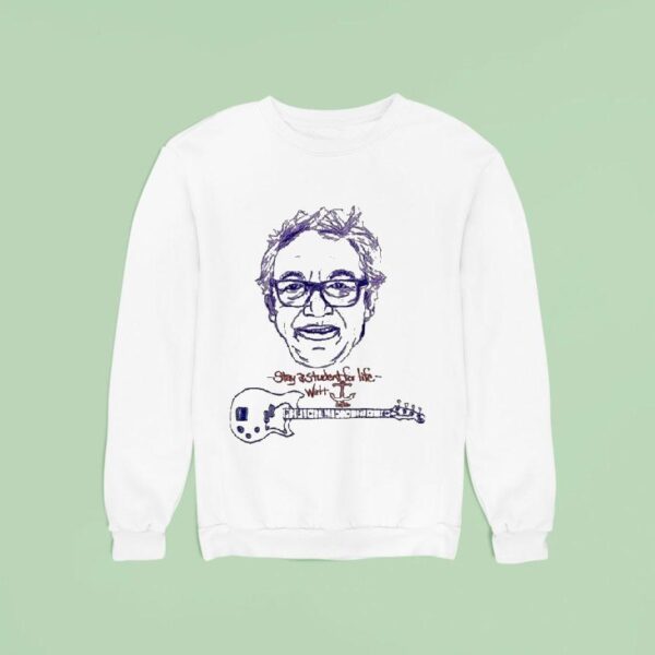 Mike Watt Stay Student For Life Wat Sweatshirt