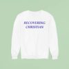 Milly Alcock Recovering Christian Sweatshirt