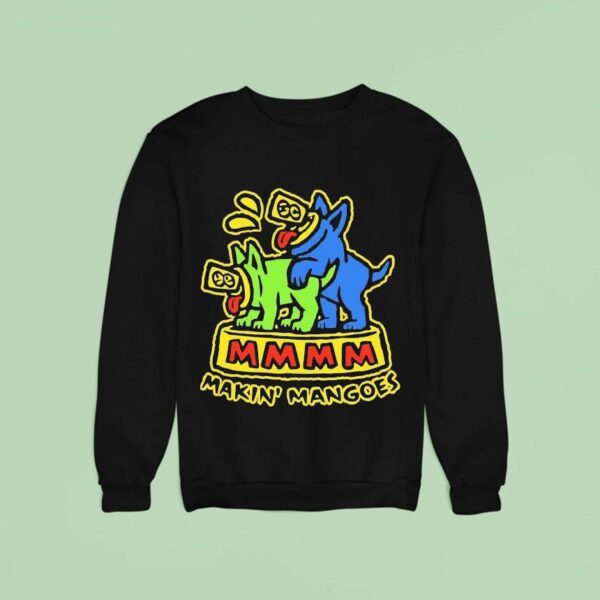Milton Mango Makin Mangoes Sweatshirt