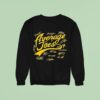 Milwaukee Brewers A Bunch Of Average Joes Signatures Sweatshirt