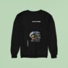 Minion I Ve Been Gooder I Ve Been Badder Hany Times Thinner Lots Of Times Fatter There S Stuff Sweatshirt