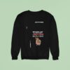 Minion The Older I Get The More I Appreciate How I Was Raised And Who I Was Raised By Sweatshirt