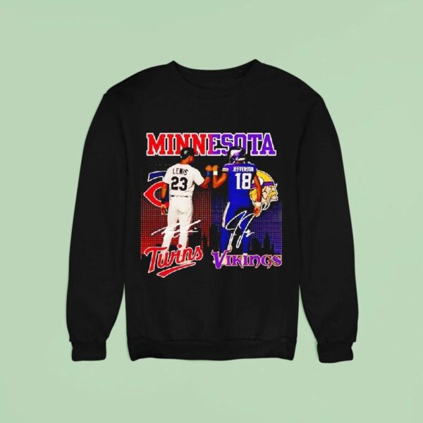 Minnesota City Skyline Minnesota Lewis Twins And Jefferson Minnesota Vikings Signatures Sweatshirt