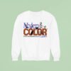 Modern Color From The Leaves Of Your Garden Sweatshirt
