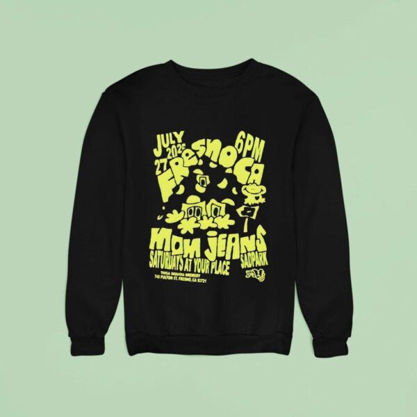 Mom Jeans Tour Fresno Ca Sweatshirt